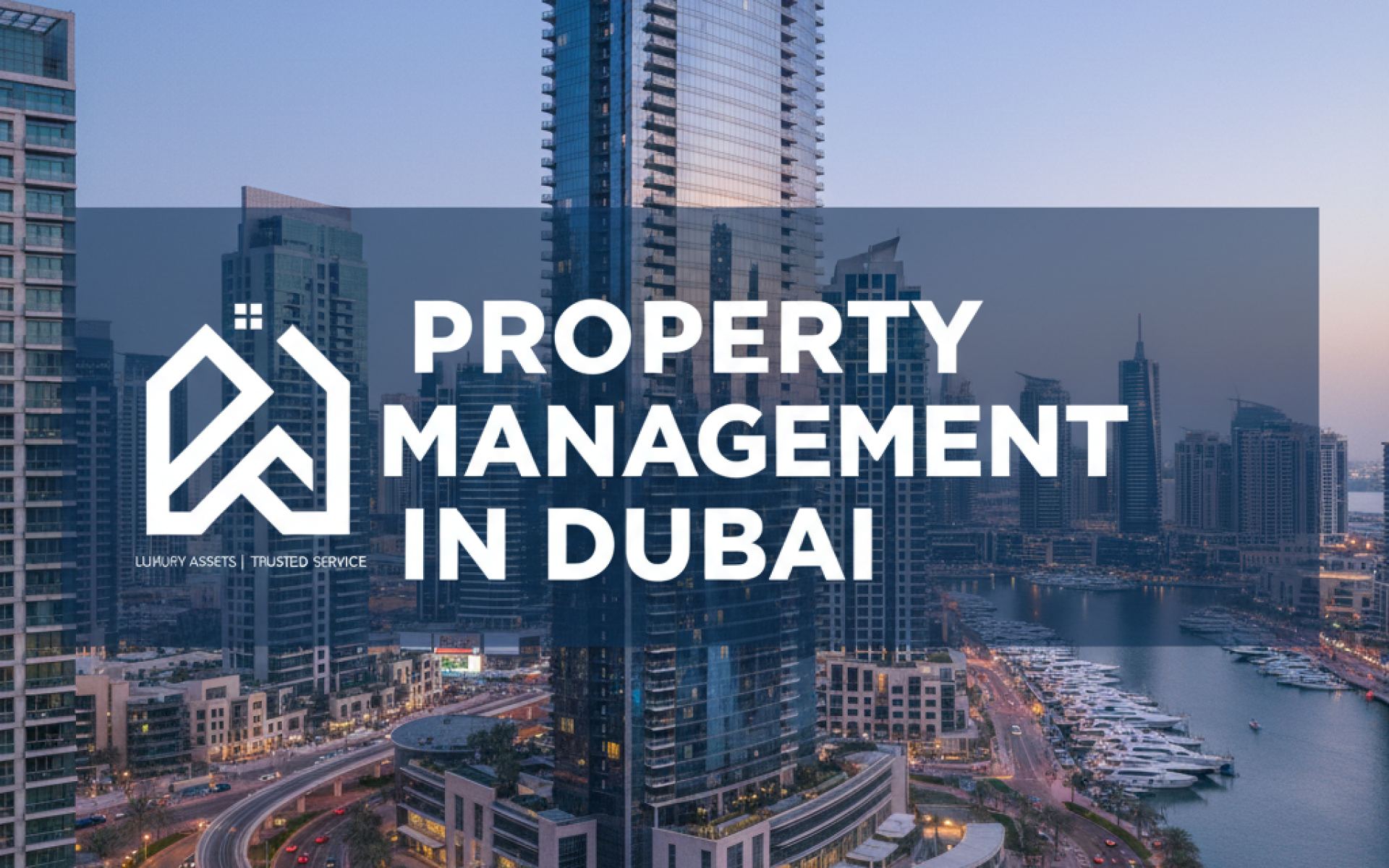 The Definitive Guide to Property Management in Dubai